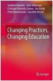 Changing Practices, Changing Education