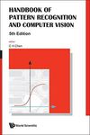 HANDBOOK OF PATTERN RECOGNITION AND COMPUTER VISION - 5TH. ED.