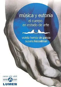 Musica y Eutonia: el Cuerpo en Estado de Arte