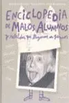 Enciclopedia de Malos Alumnos y Rebeldes que Llegaron a Genios