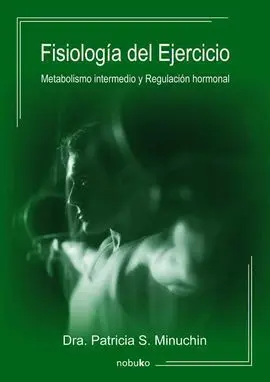 Fisiologia del Ejercicio. Metabolismo Intermedio y Regulación Hormonal