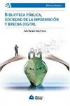 Biblioteca Publica, Sociedad de la Informacion y Brecha Digital