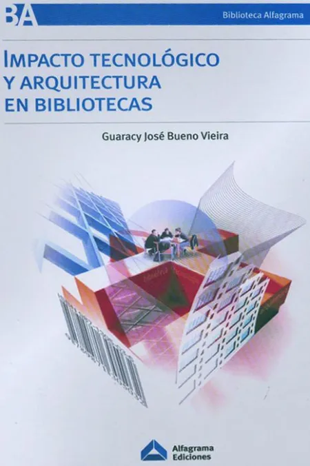 Impacto Tecnológico y Arquitectura en Bibliotecas