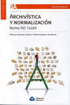 ARCHIVÍSTICA Y NORMALIZACIÓN. NORMA ISO 15489