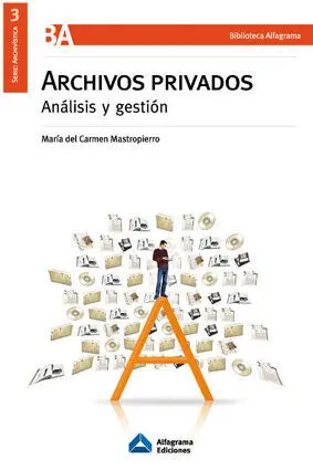 Archivos Privados. Análisis y Gestión