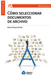 CÓMO SELECCIONAR DOCUMENTOS DE ARCHIVO