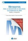 METADATOS PARA LA DESCRIPCIÓN DE RECURSOS ELECTRÓNICOS EN LÍNEA. ANÁLISIS Y COMPARACIÓN