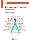 ARCHIVOS ESCOLARES. GESTION ARCHIVISTICA