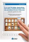 LA LECTURA DIGITAL EN LAS BIBLIOTECAS PUBLICAS: PROMOCIÓN Y GESTION DEL CAMBIO