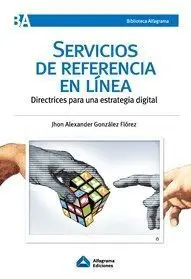 Servicios de Referencia en Línea: Directrices para una Estrategia Digital