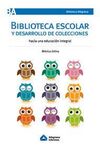 LA BIBLIOTECA ESCOLAR Y DESARROLLO DE COLECCIONES