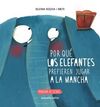 POR QUE LOS ELEFANTES PREFIEREN JUGAR A LA MANCHA