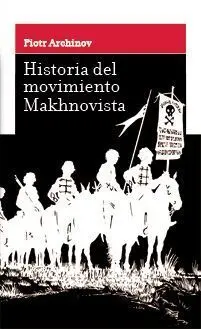 Historia del Movimiento Makhnovista