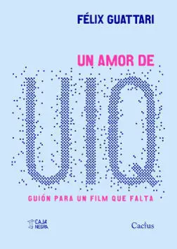 Un Amor de Uiq. Gion para un Film que Falta