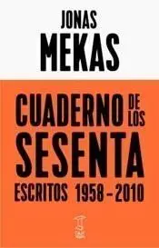 Cuaderno de los Sesenta. Escritos, 1958-2010