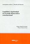 LEGALIDAD Y LEGITIMIDAD EN EL ESTADO DEMOCRATICO CONSTITUCIONAL
