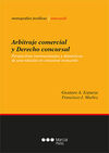 ARBITRAJE COMERCIAL Y DERECHO CONCURSAL. PERSPECTIVAS INTERNACIONALES Y DOMESTIC