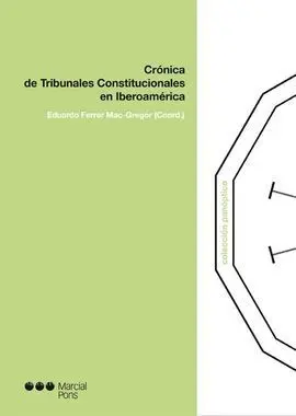 Crónica de Tribunales Constitucionales en Iberoamérica