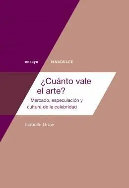 ¿Cuánto Vale el Arte?