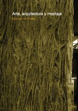 Arte, Arquitectura y Montaje