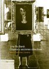 LINA BO BARDI. OBJETOS Y ACCIONES COLECTIVAS