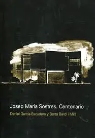 Josep Maria Sostres. Centenario