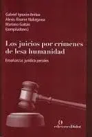 Los Juicios por Crímenes de Lesa Humanidad