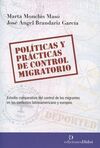 POLITICAS Y PRACTICAS DE CONTROL MIGRATORIO
