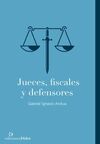 JUECES, FISCALES Y DEFENSORES