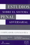 ESTUDIOS SOBRE EL SISTEMA PENAL ADVERSARIAL.