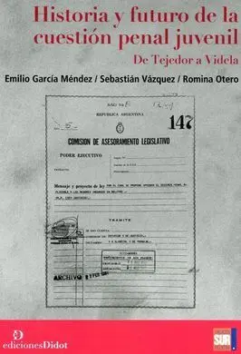 Historia y Futuro de la Cuestión Penal Juvenil