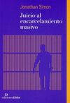 JUICIO AL ENCARCELAMIENTO MASIVO
