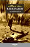 LOS MARIANITOS. UNA NOVELA POLICIA