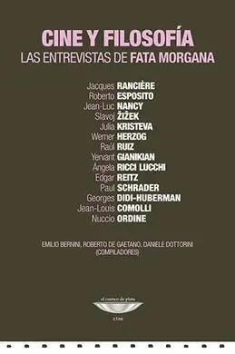 Cine y Filosofia. Las Entrevistas de Fata Morgana