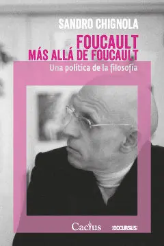 Foucault Más Allá de Foucault