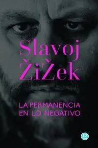 La Permanencia en lo Negativo
