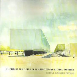 El Paisaje Codificado en la Arquitectura de Arne Jacobsen