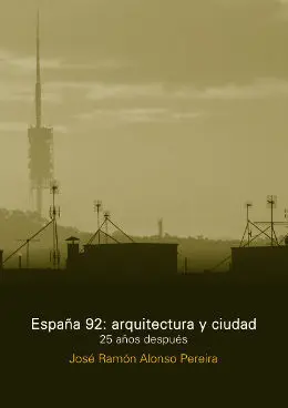 España 92. Arquitectura y Ciudad