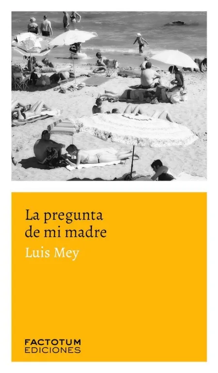 Pregunta de mi Madre, la