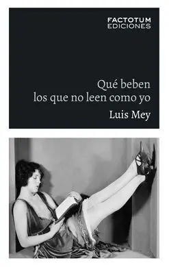 Qué Beben los que no Leen Como yo