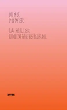 La Mujer Unidimensional