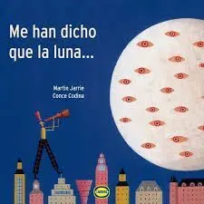 Me Han Dicho que la Luna