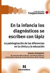 EN LA INFANCIA LOS DIAGNOSTICOS SE ESCRIBEN CON LAPIZ