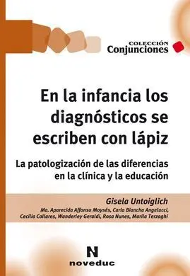 En la Infancia los Diagnosticos se Escriben con Lapiz