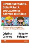 HIPERCONECTADOS. GUIA PARA LA EDUCACION DE NATIVOS DIGITALES