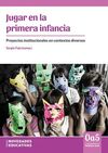 JUGAR EN LA PRIMARIA INFANCIA