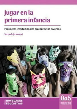 Jugar en la Primaria Infancia