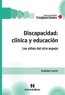 Discapacidad: Clínica y Educación
