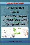 HERRAMIENTAS PARA LA PERICIA PSICOLOGICA EN DELITOS SEXUALES