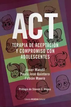 Terapia de Aceptacion y Compromiso con Adolescentes. Act